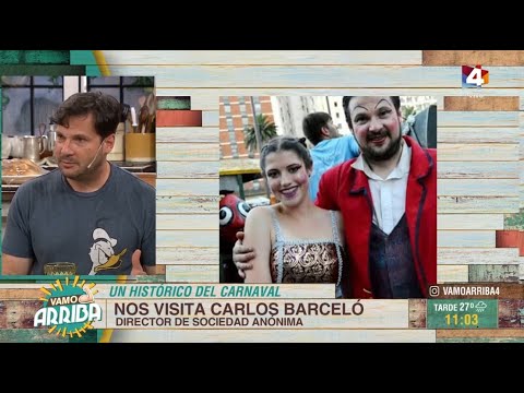 Vamo Arriba - Carlos Barceló: Un histórico del carnaval