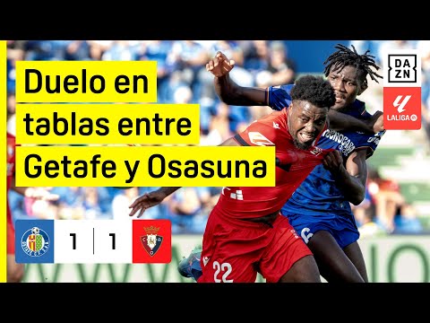 Getafe CF vs CA Osasuna (1-1) | Resumen y goles | Highlights LALIGA EA SPORTS