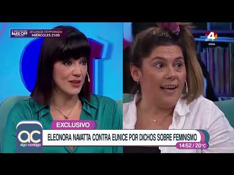 Algo Contigo - Eleonora Navatta cruzó a Eunice Castro por sus dichos sobre feminismo