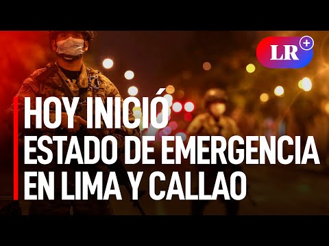 Hoy inicia estado de emergencia en Lima y Callao por 45 días para reducir la criminalidad