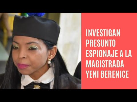 Investigan el presunto espionaje a magistrada Yeni Berenice Reynoso