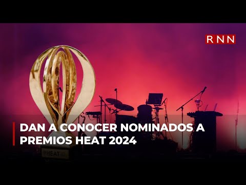 Dan a conocer nominados a premios Heat 2024