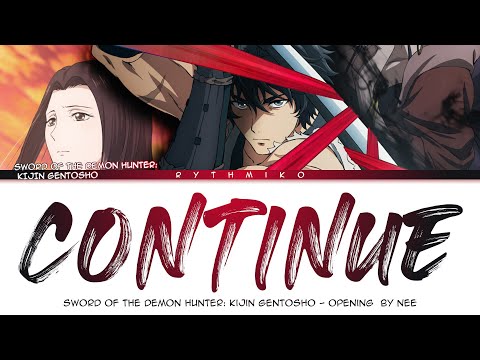 Sword of the Demon Hunter: Kijin Gentosho - Opening FULL "Continue" by NEE (Lyrics)