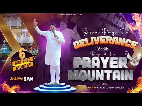 Live Prayer from Prayer Mountain (Deliverance Week, Day-5) (06-05-2024) || Ankur Narula Ministries
