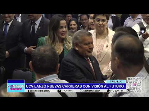 Trujillo: UCV lanzó nuevas carreras con visión al futuro