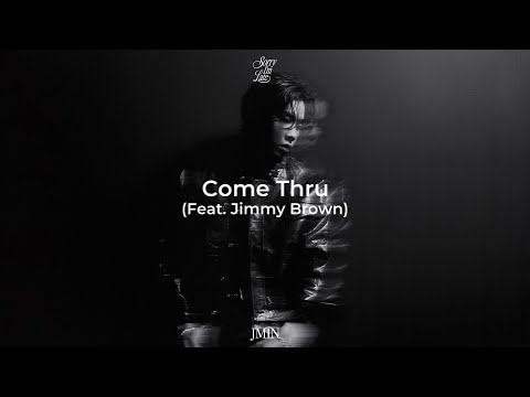 JMIN-ComeThru(Feat.Jimmy