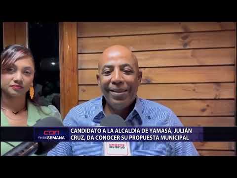 Candidatos a la alcadía de Yamasá, Julian Cruz, da conocer su propuesta municipal