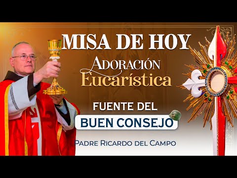 Misa de hoy & Adoración al Santísimo | Fuente del Buen Consejo - Jueves 25 de Abril #rosario #misa
