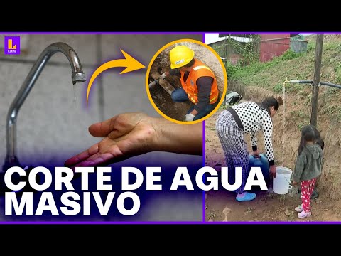 Sedapal: Corte de agua masivo por cuatro días afectará a 22 distritos de Lima