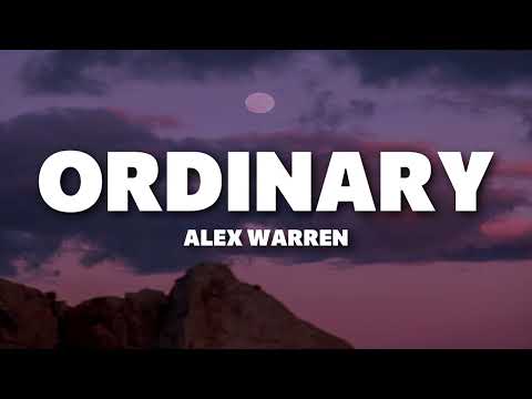 Alex Warren - Ordinary (Lyrics) - 1 Hour
