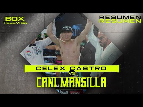 RESUMEN | Celex Castro vs Cani Mansilla | Peso Super Gallo | Box Televisa