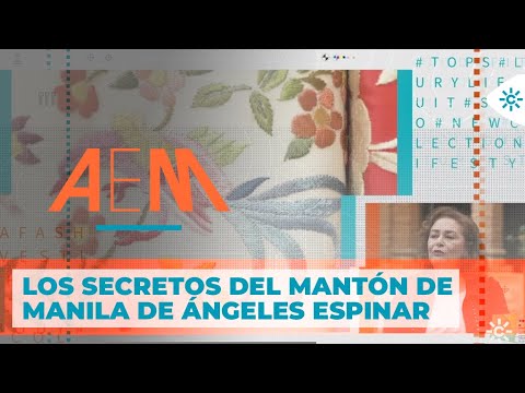 Andalucía es moda | Los secretos del mantón de manila de Ángeles Espinar