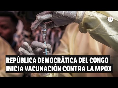 Mpox: inicia campaña de vacunación en República Democrática del Congo | El Espectador