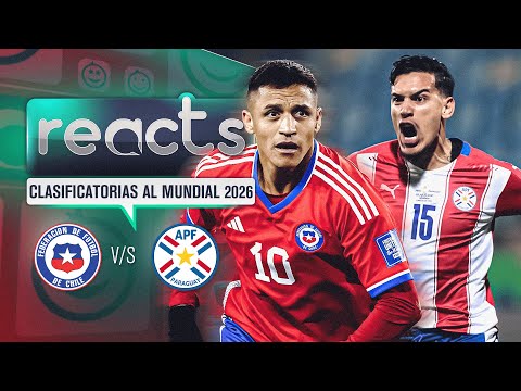 TNT Sports REACTS - CHILE vs. PARAGUAY | Clasificatorias MUNDIAL 2026  EN VIVO