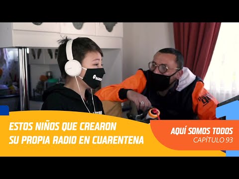 ¡Conoce a estos niños que crearon su propia radio en #cuarentena! | Aquí somos todos