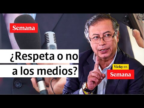 Debate: ¿el presidente Gustavo Petro respeta o no a la prensa? |