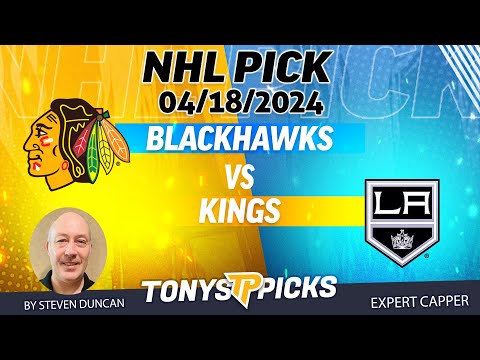 Chicago Blackhawks vs LA Kings 4/18/2024 FREE NHL Picks and Predictions on NHL Betting by Steven