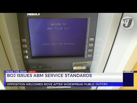 BOJ Issues ABM Service Standards | TVJ News