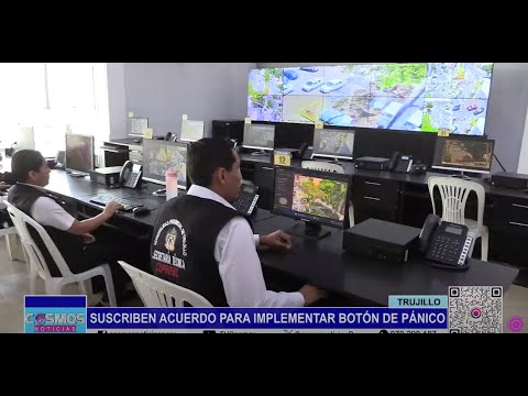 Trujillo: suscriben acuerdo para implementar botón de pánico