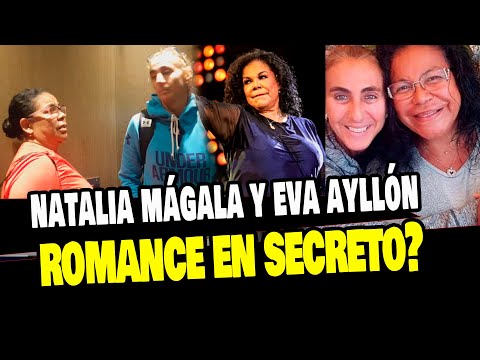 EVA AYLLON Y NATALIA MALAGA TIENEN UN ROMANCE EN SECRETO? RUMORES CRECEN