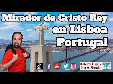 Mirador de Cristo Rey en Lisboa, Portugal