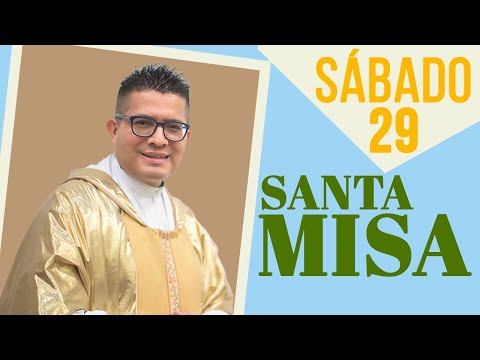 MISA DE HOY sábado 29/08/2020 con Padre Neftalí Rogel