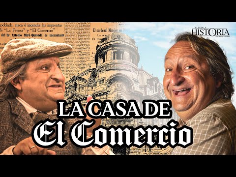 185 AÑOS DE EL COMERCIO: la historia del ICÓNICO EDIFICIO de la prensa peruana | Cuenta la Historia