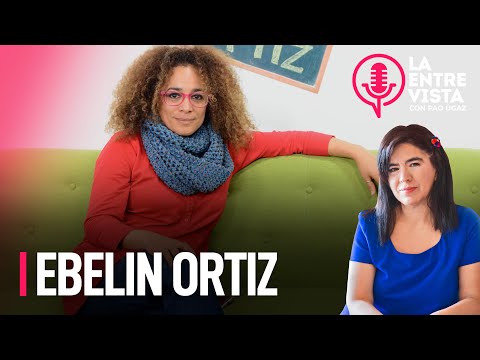Ebelin Ortiz, actriz y cantante | La Entrevista con Paola Ugaz