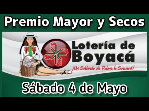 Resultado PREMIO MAYOR Y SECOS Loteria de BOYACA sabado 4 de Mayo de 2024