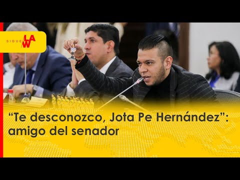 “Te desconozco Jota Pe Hernández”: amigo del senador