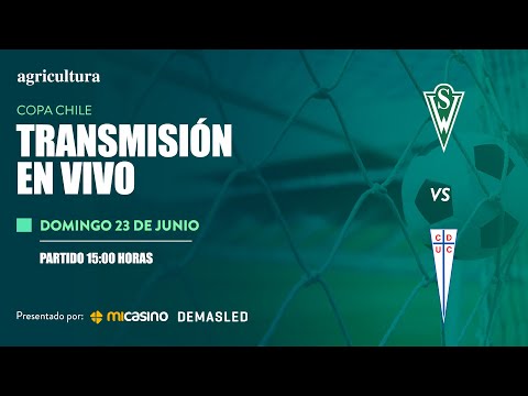 Santiago Wanderers vs U. Católica - Copa Chile - 4tos de final (ida) - Fase Regional - 23 junio 2024