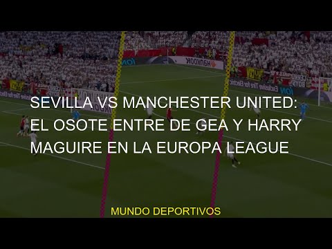 #League #Maguire #Europa #Sevilla #Manchester #United #harry #osote