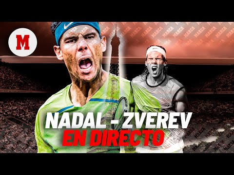 DIRECTO Nadal vs Zverev I Roland Garros I MARCADOR  I MARCA