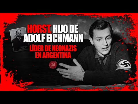 Horst, hijo de Adolf Eichmann en Argentina