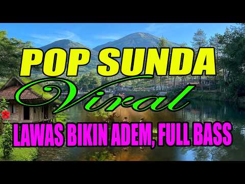 POP SUNDA VIRAL LAWAS BIKIN ADEM, MENEMANI PERJALANAN SANTAI