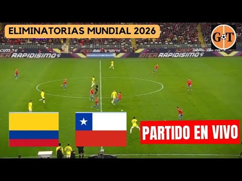 COLOMBIA VS CHILE EN VIVO  Eliminatorias 2026 - Clasificación - Jornada 10  GRANEGA