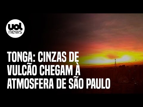 Tonga: Após duas semanas, cinzas de vulcão chegam à atmosfera de São Paulo