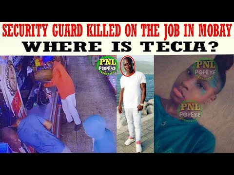 LIVE CCTV: Security Guard KlLLED On Duty In Mobay + Where Is Tecia? + JDF Truck Overturned 6 Injured