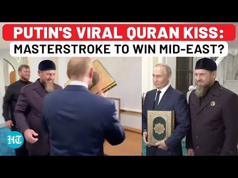 Real Aim Of Putin's Quran Kiss: Masterstroke To Woo Arabs Away From USA As Iran Plans Israel Attack?