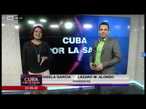 Programa #CubaPorLaSalud | Resumen semanal enfrentamiento a la COVID19 en Cuba - 23 de mayo de 2020