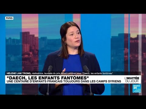 Hélène Lam Trong : Il y aurait encore une centaine d’enfants français dans les camps de Syrie