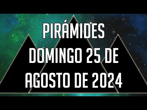 ? Pirámides para mañana Domingo 25 de agosto de 2024 - Lotería de Panamá