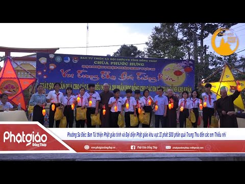 VIDEO: Ban Từ thiện Phật giáo tỉnh và Đại diện Phật giáo khu vực II phát 500 phần quà Trung Thu đến các em Thiếu nhi