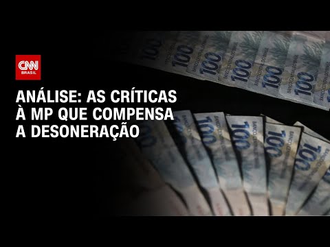 Análise: as críticas à MP que compensa a desoneração | WW