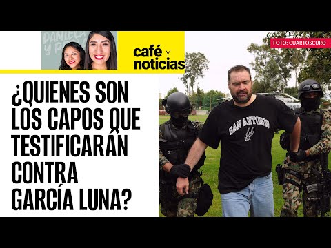 #CaféYNoticias | “El Rey” Zambada, Sergio Villareal, Alex Cifuentes y más capos contra García Luna