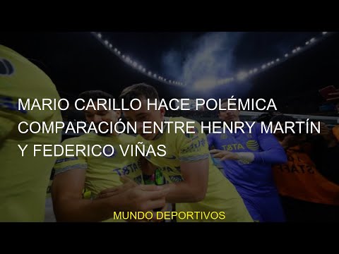 #POLÉMICA #Mario #Federico #Carillo #COMPARACIÓN #Henry #Viñas #Martín #haceMario Carillo hace POLÉM