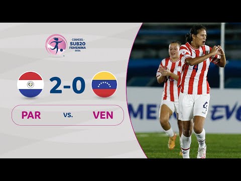 PARAGUAY vs. VENEZUELA [2-0] | RESUMEN | CONMEBOL SUB20 FEM | FASE DE GRUPOS
