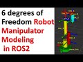 6 degrees of Freedom Robot Manipulator Modeling in ROS2 and Visualization in RViz2 - URDF and Python