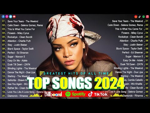 Rihanna, Selena Gomez, Taylor Swift, The Weeknd, Justin Bieber, Adele, Ed Sheeran🌷🌷Top Hits 2024 #16