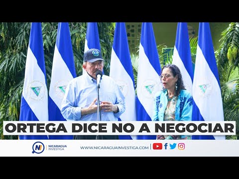 ?? #LoÚltimo | Daniel Ortega dice NO a negociación